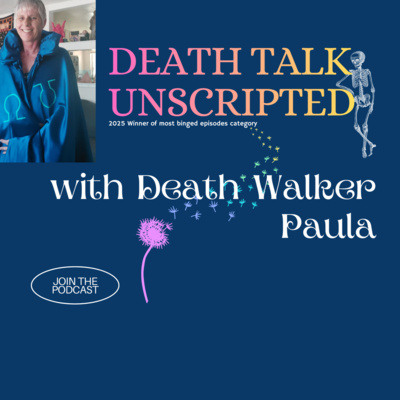 Death Talk Unscripted with a Deathwalker • A podcast on Spotify for ...