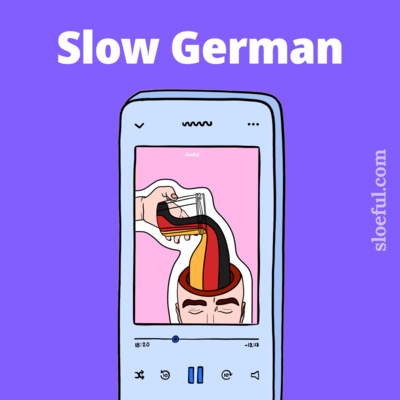 Slow German Podcast 💬 | For Intermediate Learners | Deutsch Podcast Für ...
