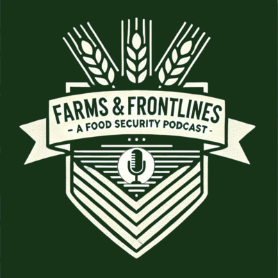 Farms and Frontlines • A podcast on Spotify for Creators
