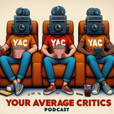 Episode 100 - Century! by Your Average Critics