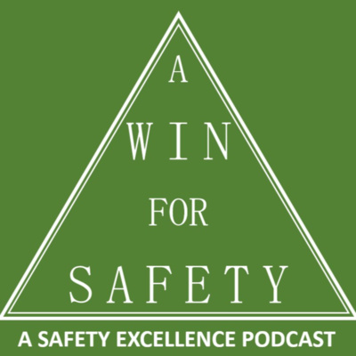 Yes Safety Win A Win For Safety: A Safety Excellence Podcast. • A podcast on Spotify ...