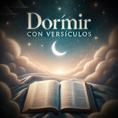 Dormir Con la Palabra de Dios • A podcast on Spotify for Creators