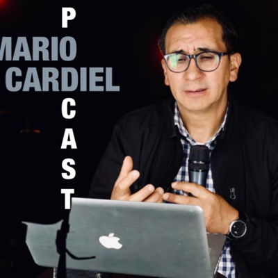 Mario Cardiel Podcast • A podcast on Spotify for Creators