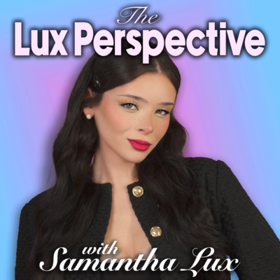 The Lux Perspective • A podcast on Spotify for Creators