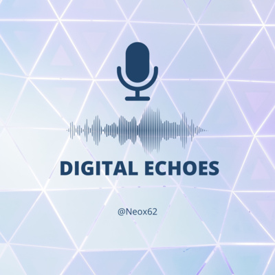 Digital Echoes • A podcast on Spotify for Podcasters