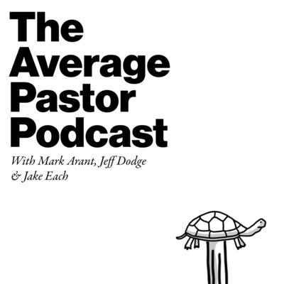 The Average Pastor Podcast • A podcast on Spotify for Creators