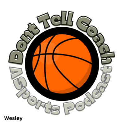 Don T Tell Coach A Podcast On Spotify For Creators