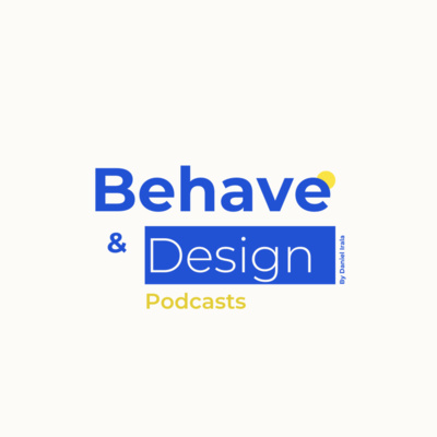 Behave And Design • A podcast on Spotify for Creators