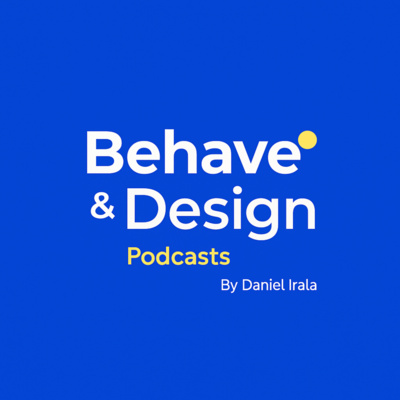 Behave And Design • A podcast on Spotify for Creators