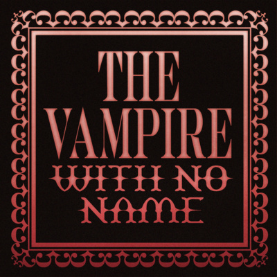 The Vampire with No Name Trailer