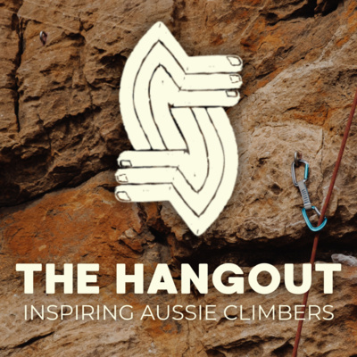 The Hangout Australian Climbing Podcast - Spotify for Creators