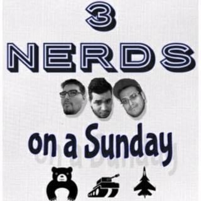 3 Nerds On a Sunday