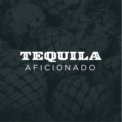 Tequila Aficionado
