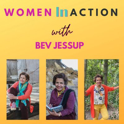 Women in Action ~ with Bev Jessup